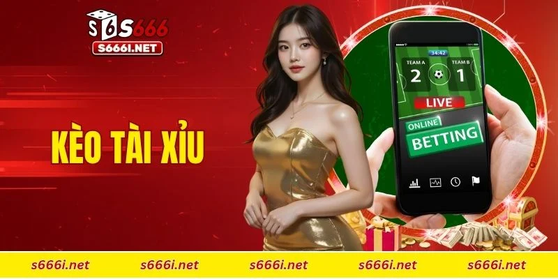 Kèo tài xỉu